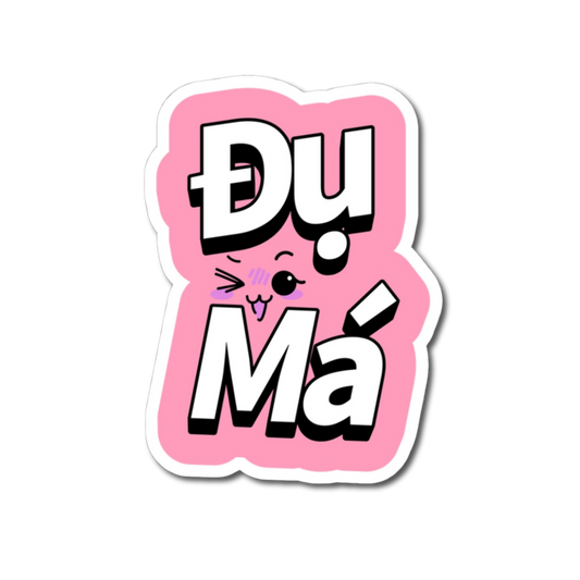 Flirty "Du Ma"