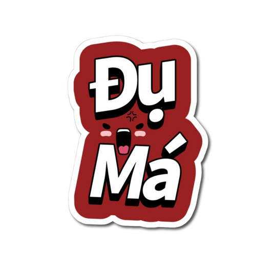 Angry "Du Ma"